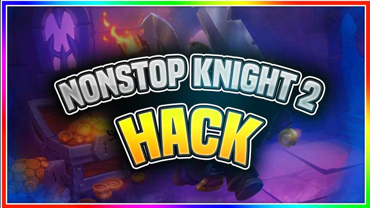 Tải Hack Nonstop Knight 2 MOD APK 3.1.9 (Menu Mod, Vô Hạn Tiền, Kim Cương, One Hit, Bất Tử, Full Skills và Mana)